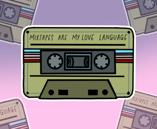 Mixtapes Are My Love Language…
