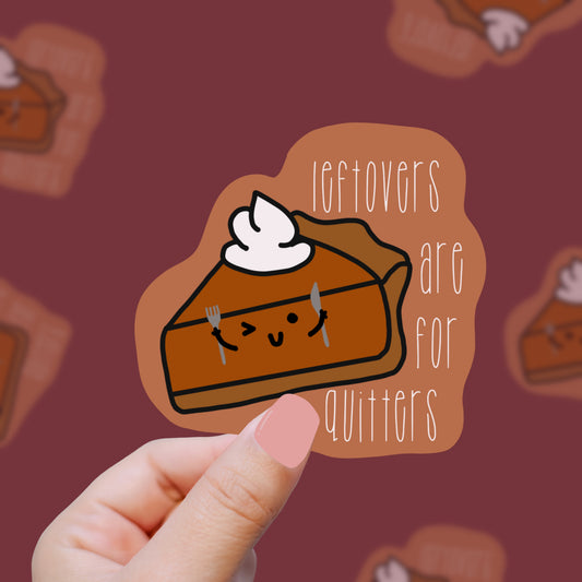 Leftovers are for Quitters