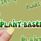 Plant-Based