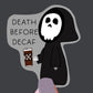Death Before Decaf
